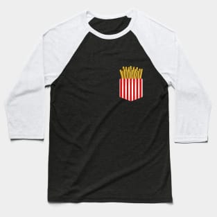 Fries in a pocket Baseball T-Shirt